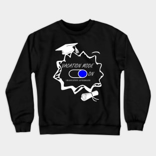 Vacation Mode On Crewneck Sweatshirt